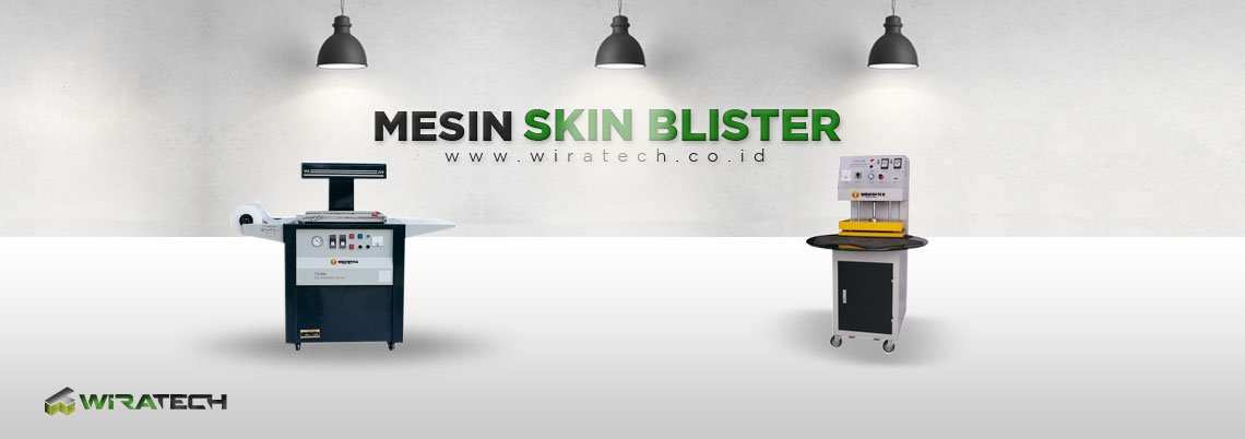 Mesin Blister skin Wiratech